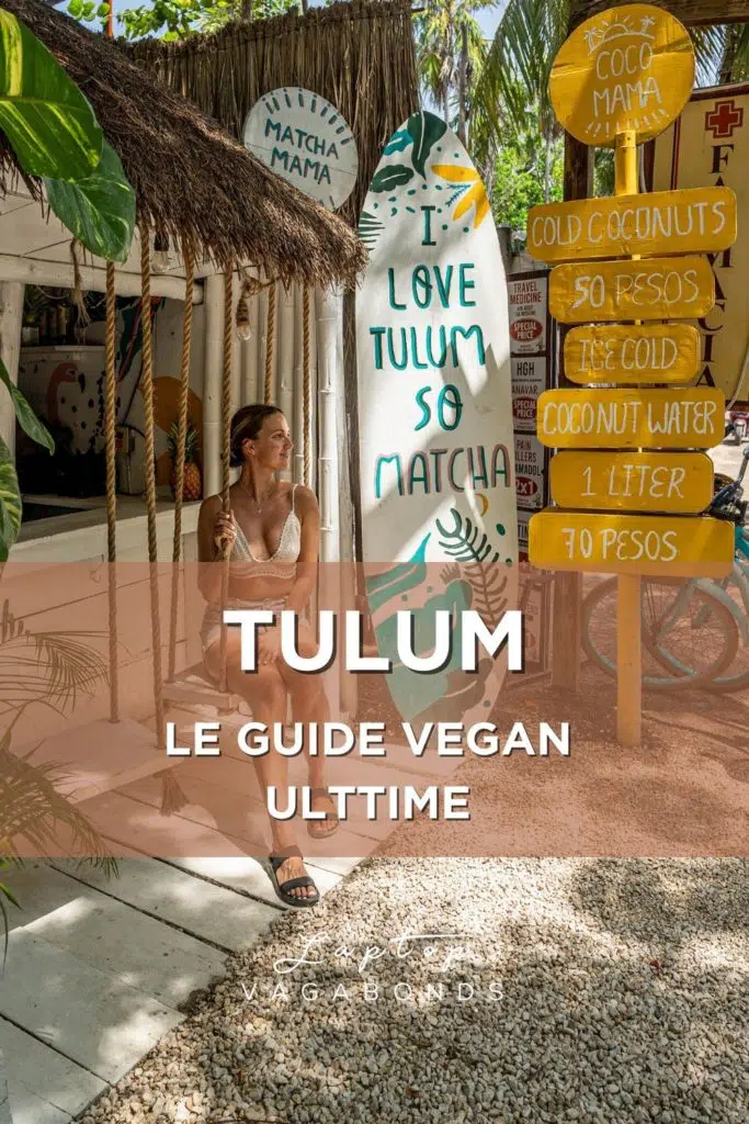 guide des restaurants végans à Tulum au Mexique