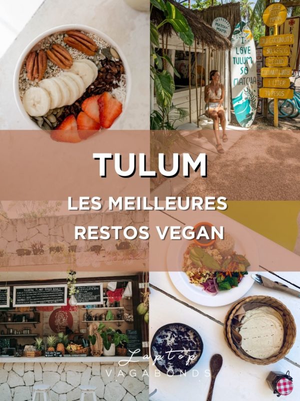 Liste des meilleurs restaurants vegans et végétaliens à Tulum