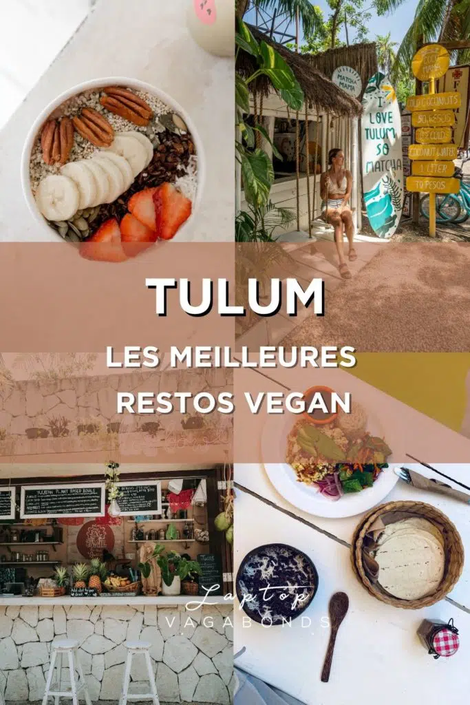 Liste des meilleurs restaurants vegans et végétaliens à Tulum